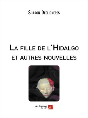cover image of La fille de l'Hidalgo et autres nouvelles
